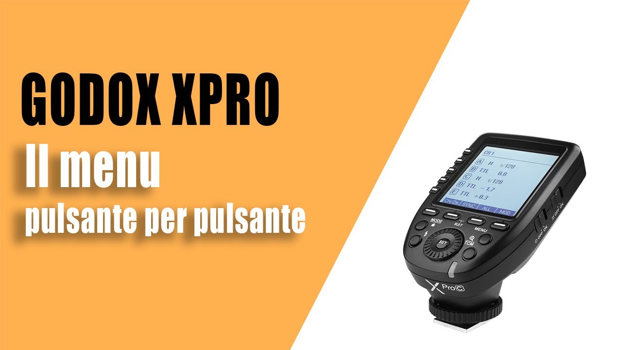 Godox XPRO - Il menu pulsante per pulsante