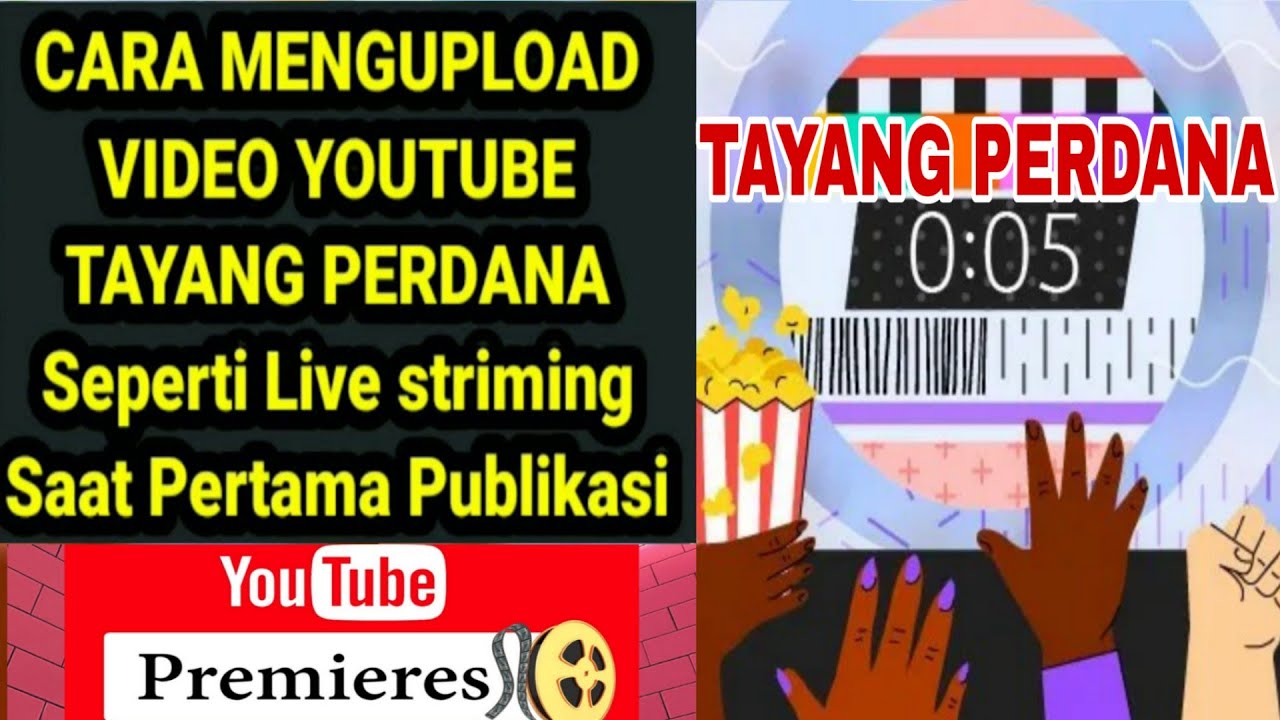 Cara Upload Video Youtube Tampil Striming Tayang Perdana Saat Pertama Publik Begini Cara Setingnya??