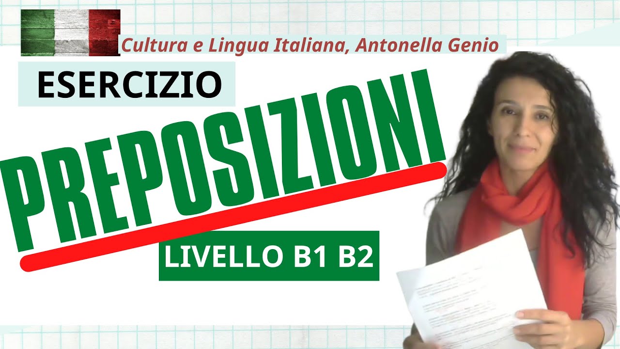 Italian prepositions /PREPOSIZIONI: esercizio + spiegazione