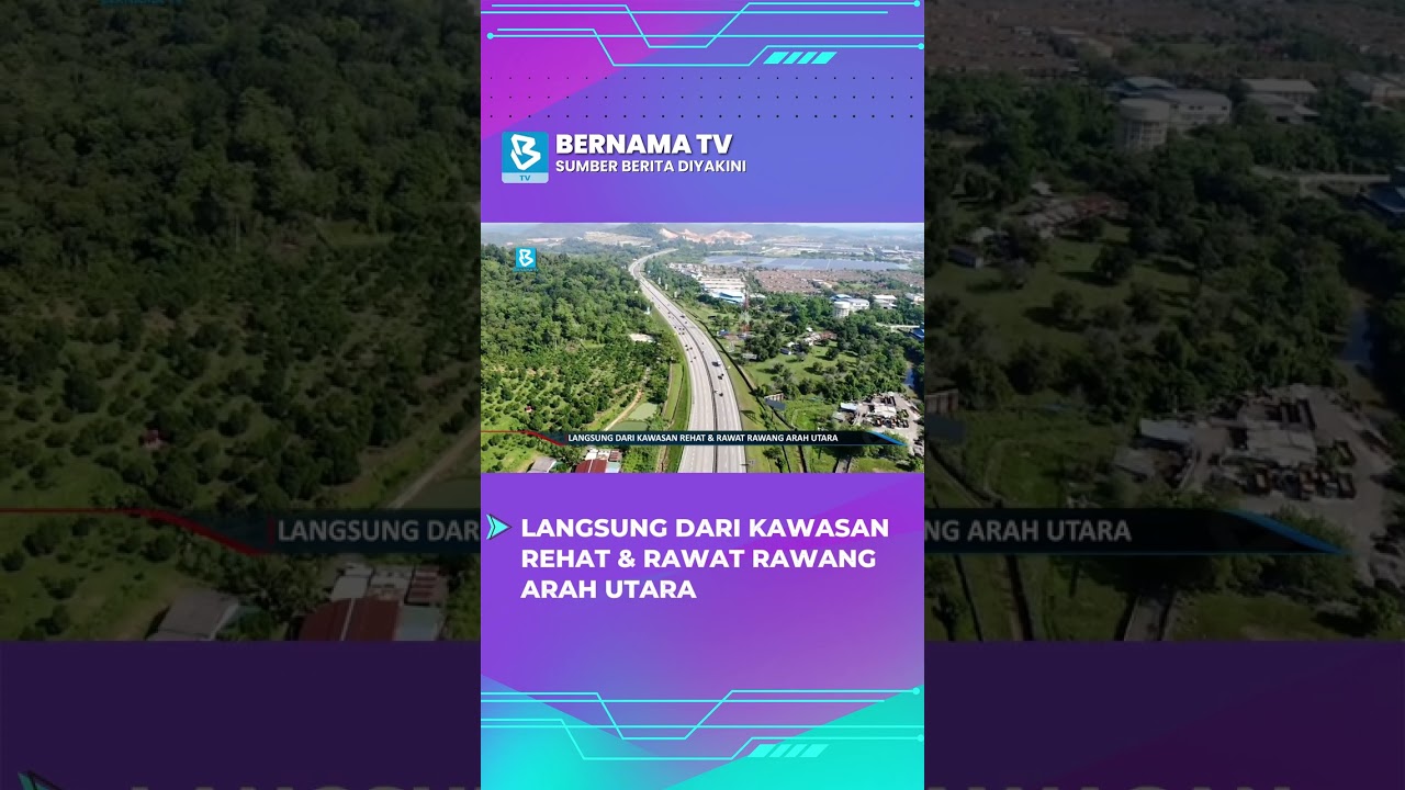 Langsung dari Kawasan Rehat & Rawat Rawang arah Utara