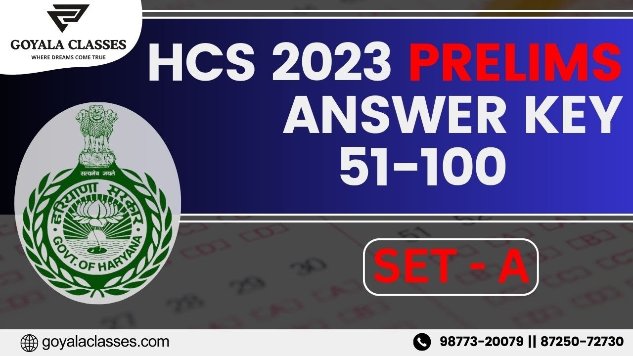 HCS 2023 Prelims Answer Key Set - A (51 to 100)| Goyala Classes #hcs#hcs2023#hcsprelimsanswerkey2023