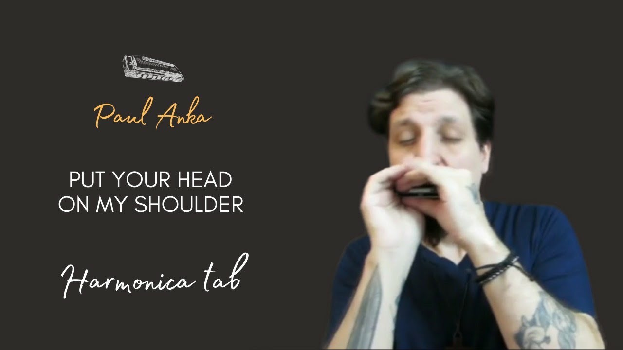 🎶 Put Your Head On My Shoulder - Paul Anka (Harmonica Tab)