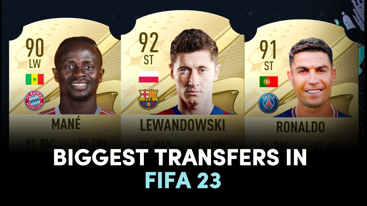 BIGGEST TRANSFERS IN FIFA 23 😱🤯🔥 FT. LEWANDOWSKI, RONALDO, MANÉ