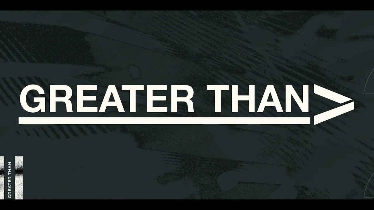 Foundations Yth | Greater Than Week Three