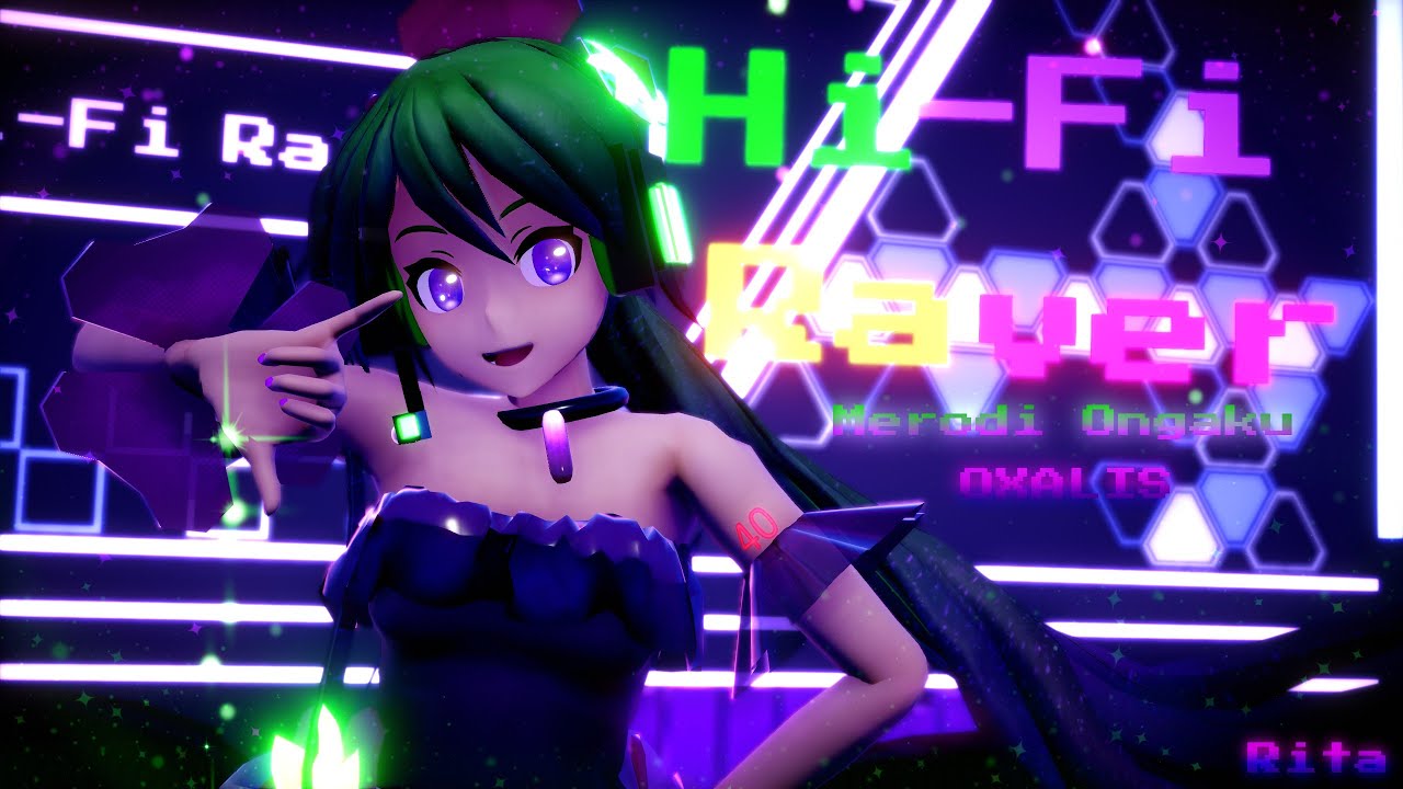 【MMDxUTAU】Hi-Fi Raver【Merodi Ongaku OXALIS】