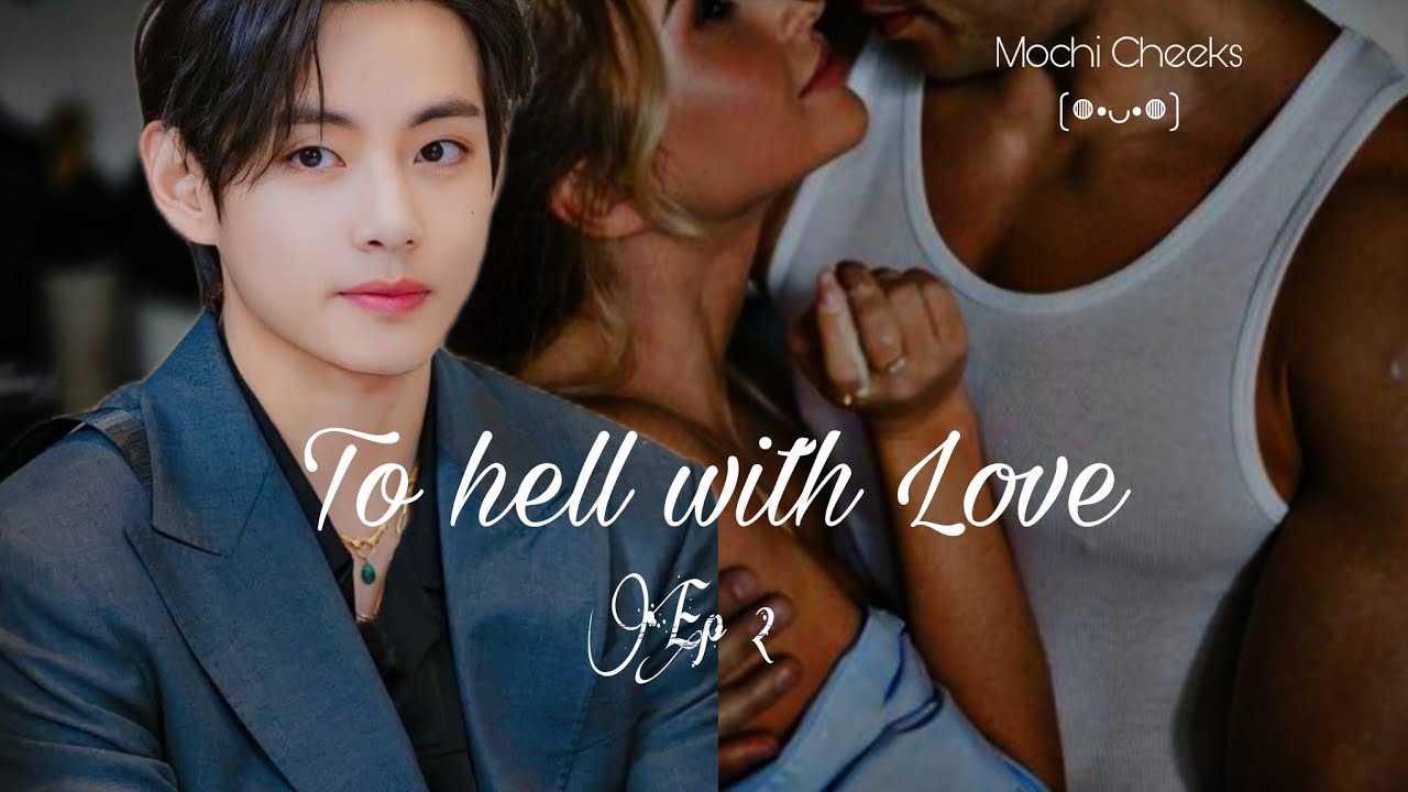 🖤 Taehyung FF 🖤 |  He got married in his Pyjamas | 02