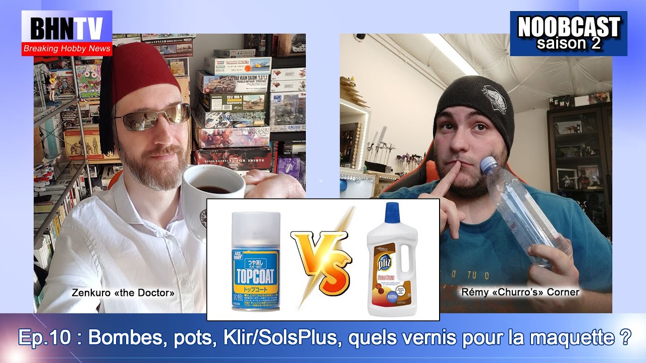 Noobcast 10. Bombes, pots, Klir / Sols Plus, quel vernis pour la maquette ?
