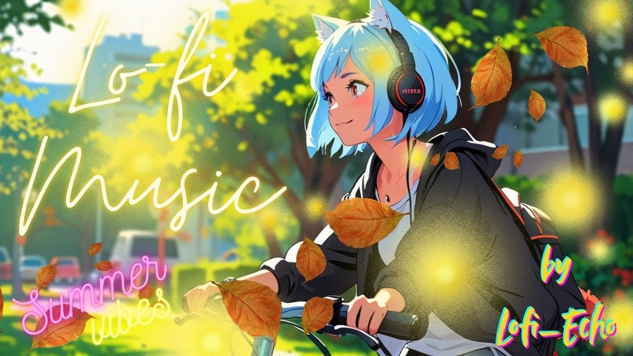 Summer Breeze 🍹🌞 | Chill Lo-Fi Tunes - 2 hours chill relaxing lofi summer vibes