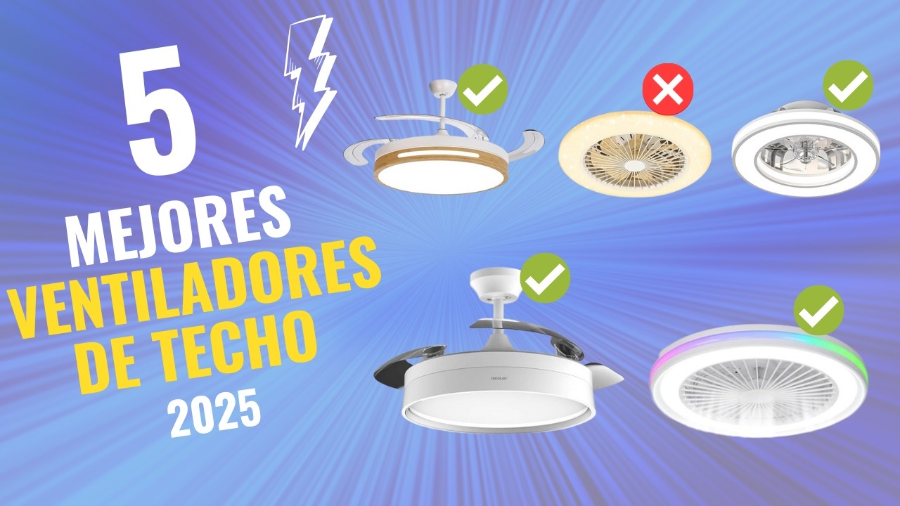 ✅ Los 5 MEJORES VENTILADORES DE TECHO CALIDAD-PRECIO 2025 🔥 | Ventiladores Buenos y Baratos 🌀💡