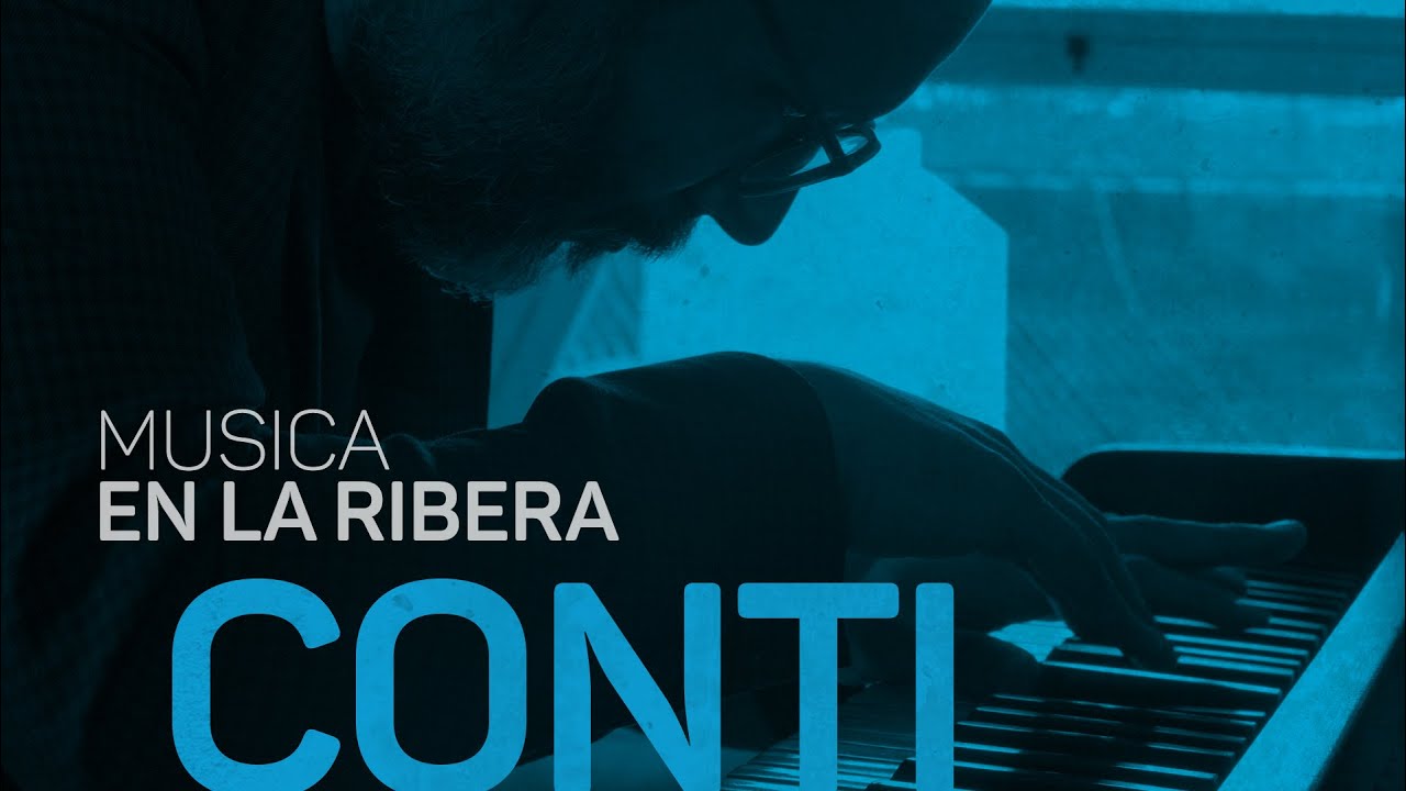 Ulises Conti | Ciclo MÚSICA EN LA RIBERA