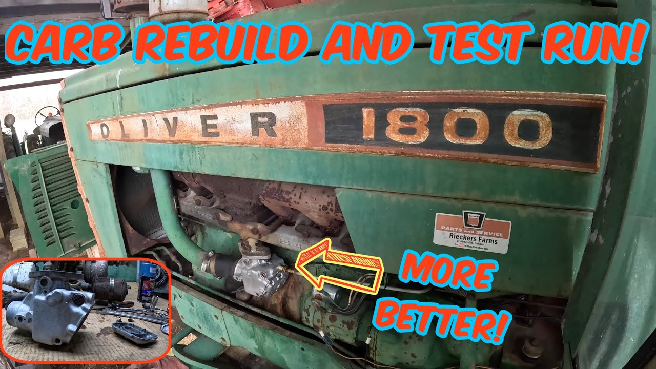 OLIVER 1800 C carburetor rebuild and TEST RUN!