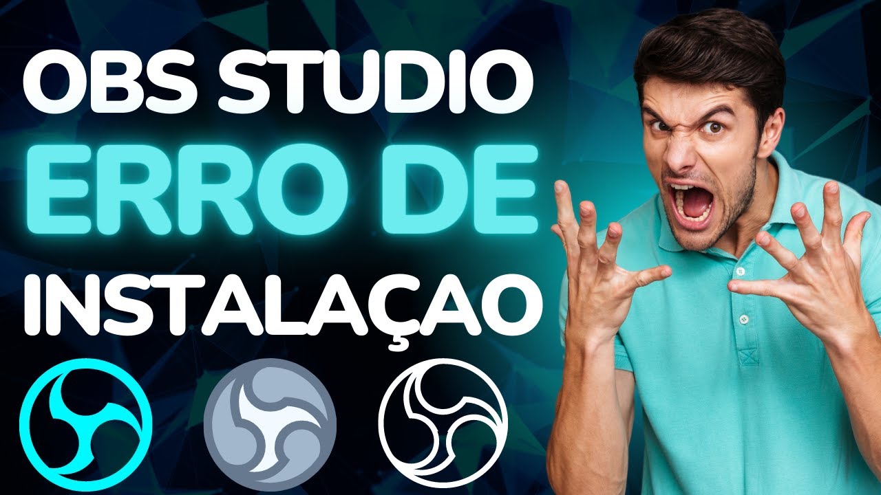 [RESOLVIDO 2022] FIZ O DOWNLOAD DO OBS STUDIO E N&Atilde;O CONSIGO INSTALAR