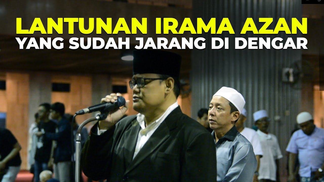 Lantunan Irama Azan Yang Sudah Jarang Didengar