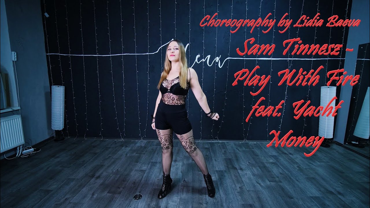 Sam Tinnesz   Play With Fire feat  Yacht Money | High heels Choreography by Lidia Baeva