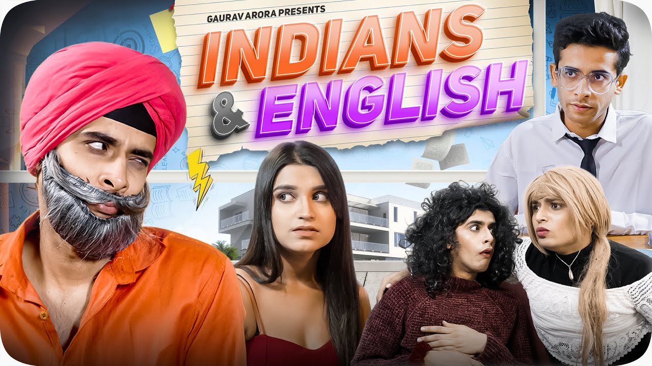 Indians And English | GAURAV ARORA