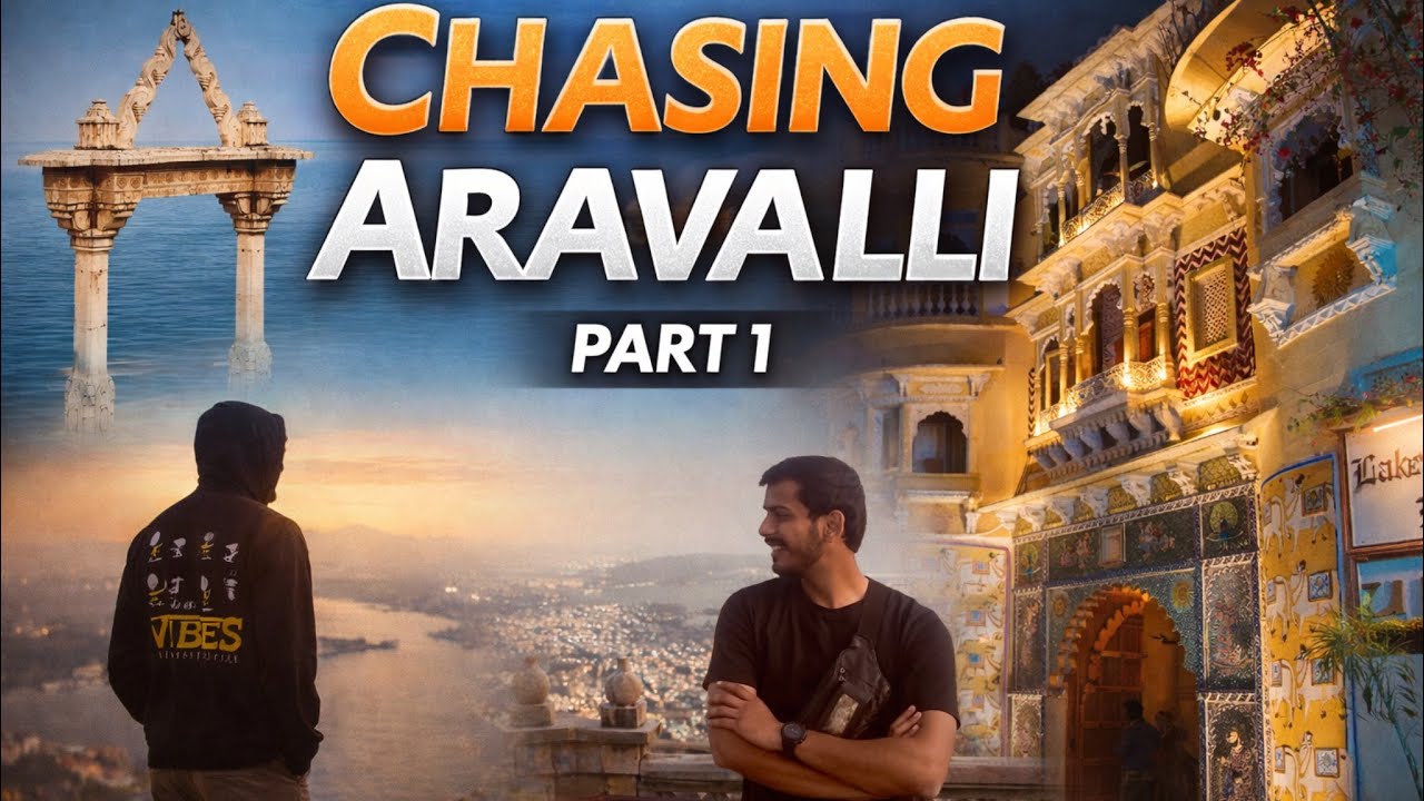 Chasing Aravalli (UDAIPUR, MOUNT ABU, JAWAI,PUSHKAR)