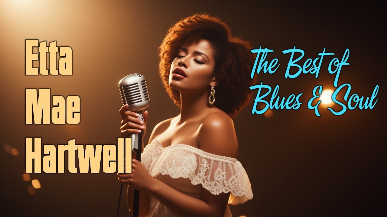Etta Mae Hartwell-Inspired Blues & Soul | 1 Hour Timeless Songs of Love, Heartbreak & Strength