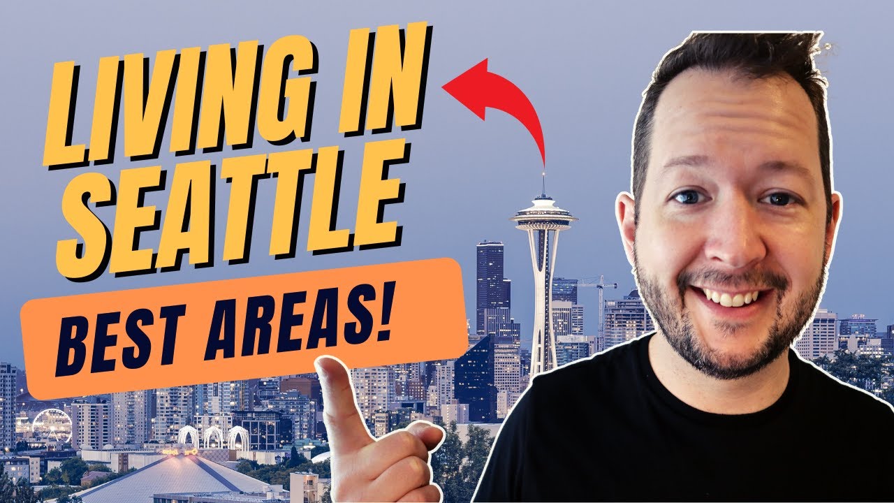Where to live in the Seattle Area (2022) Living and Moving to Seattle Washington