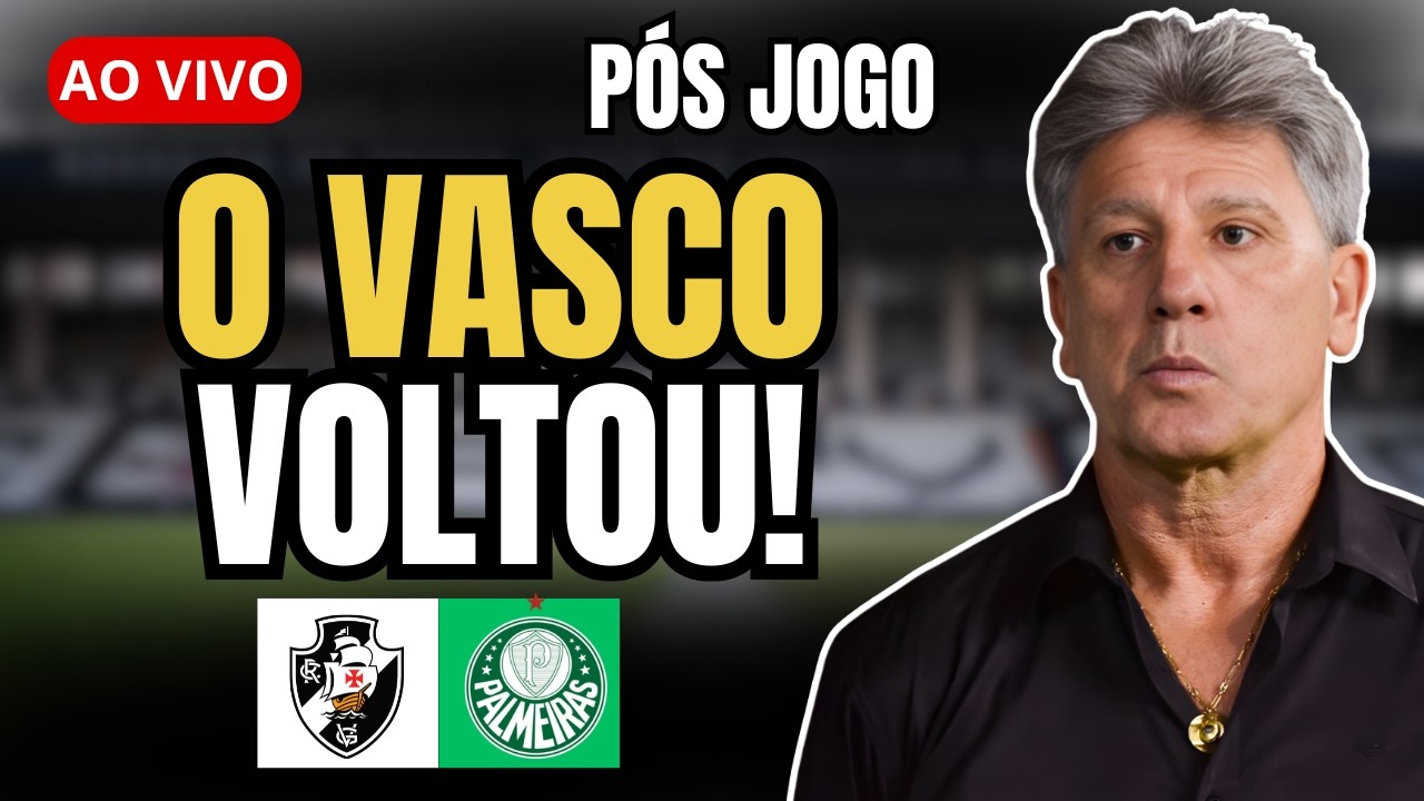 FIM DO TABU! O VASCO VOLTOU! O VASCO É NOVAMENTE O TIME DA VIRADA| PÓS-JOGO AO VIVO