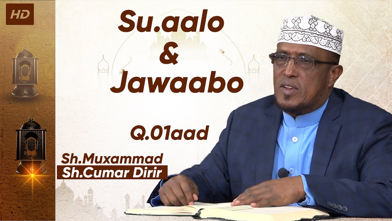 Su.aalo iyo Jawaabo Salaada  ll Q.1aad ll Sheekh Dirir