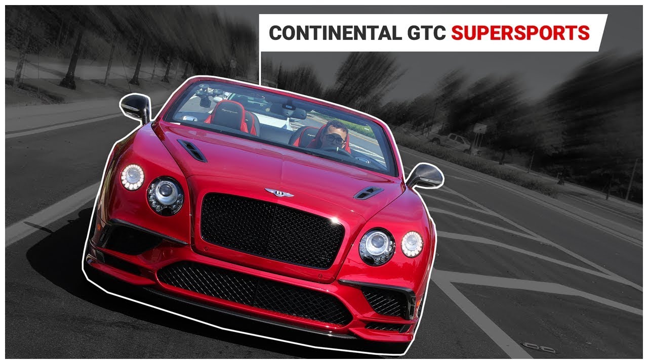 2018 Bentley GTC Supersports | 700 HP Twin-Turbo W12 | Luxury Supercar
