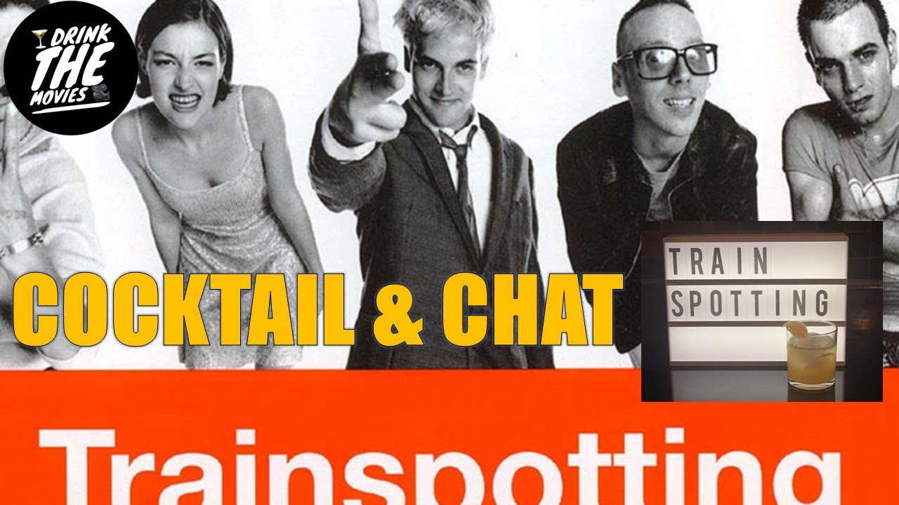 251 - Trainspotting & the Penicillin #podcast #cocktail movie