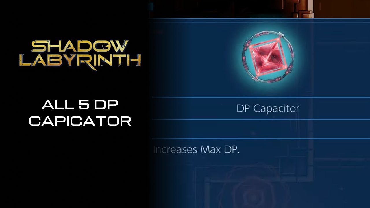Shadow Labyrinth walkthrough - All 5 dp capicator - Maximize esp bar