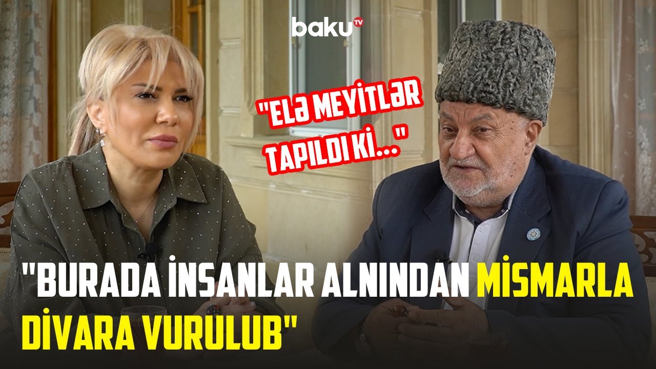 Hacı Bakının kəndində olanları danışdı | 