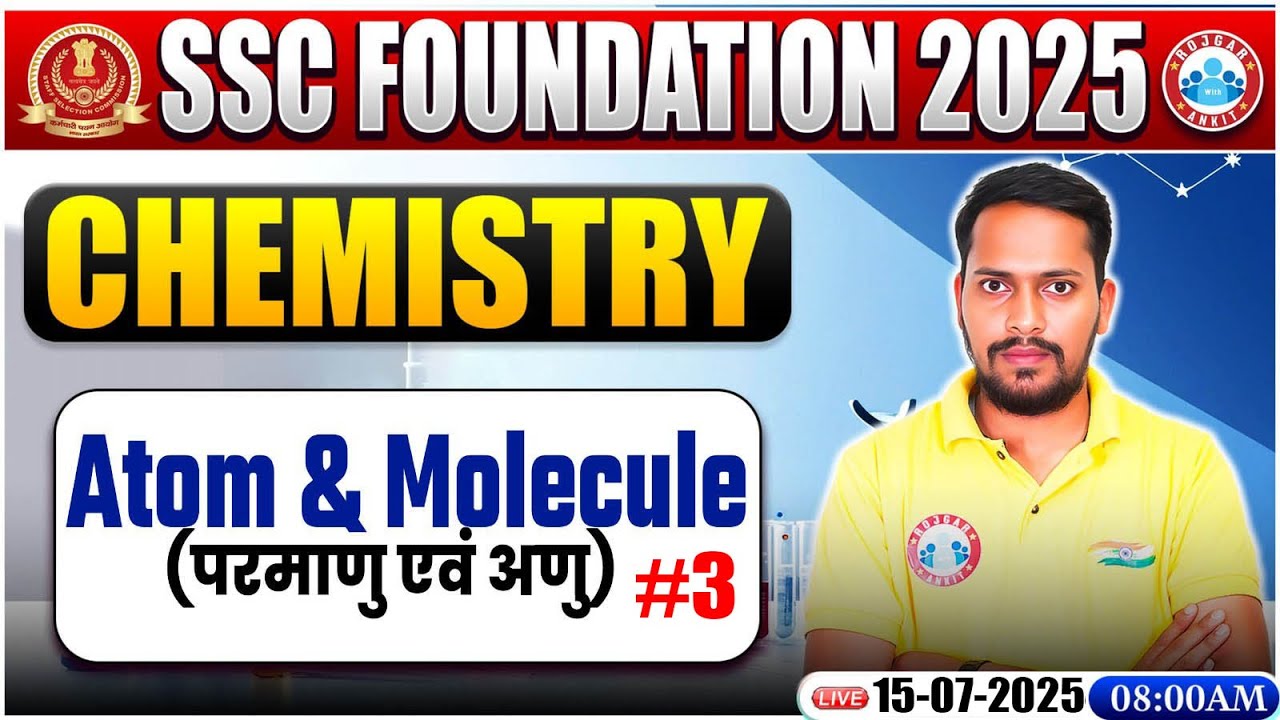 Atom & Molecule  : Chemistry By Rahul Palliwal Sir | Chemistry for SSC CGL, CHSL Exam 2025