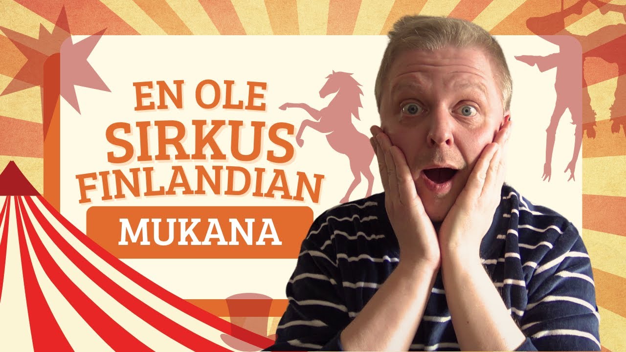 En ole Sirkus Finlandian mukana