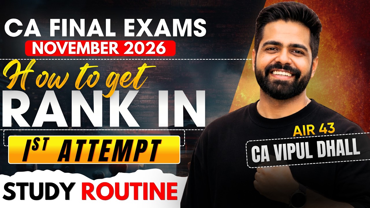How to Get a Rank in CA Final Exams | Perfect Routine | CA Final by CA Vipul Dhall
