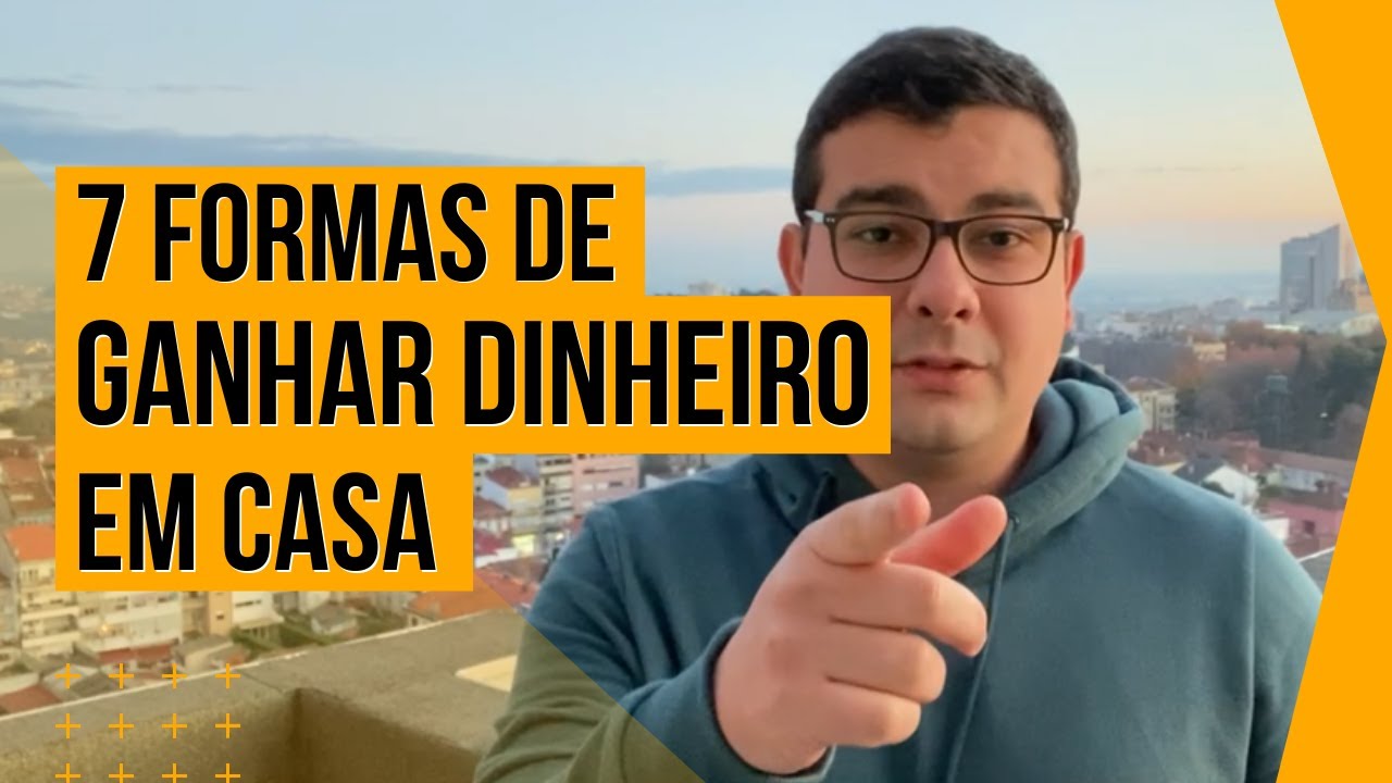 O que fazer para ganhar dinheiro em casa (7 FORMAS PRÁTICAS)
