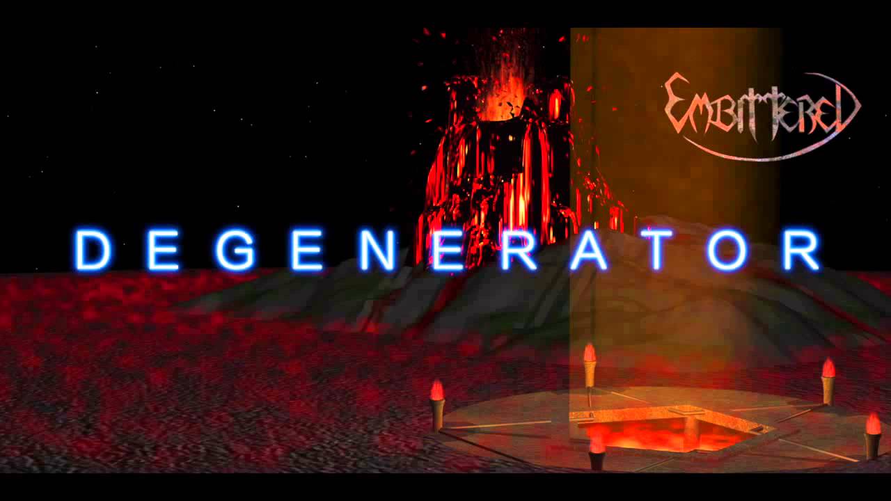 Embittered - Degenerator
