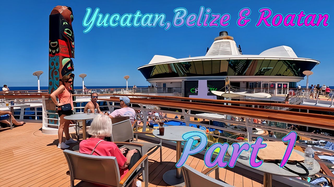 Yucatan, Belize & Roatan Royal Caribbean Cruise on the Princess of the Seas ( Part 1)- EP 263