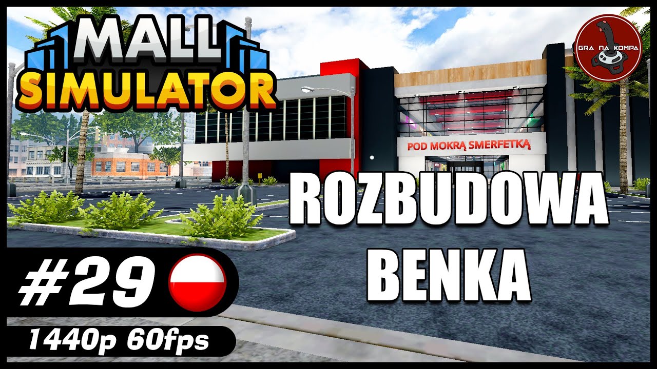 Rozbudowa Benka || #29 || MALL SIMULATOR gameplay PL