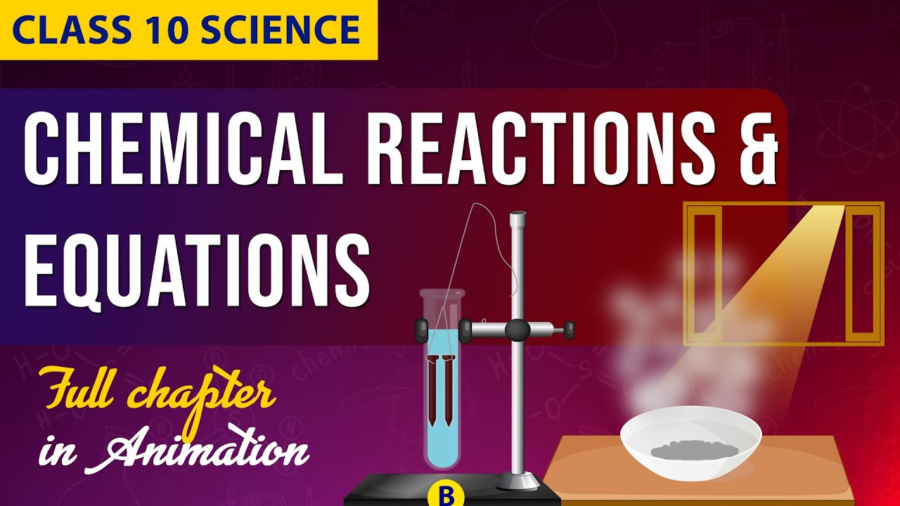 Химические реакции и уравнения. Полная глава в анимации | Класс CBSE 10 | NCERT Science ch-1