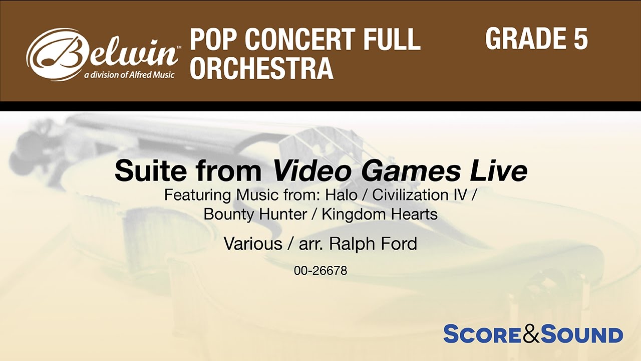 Suite from Video Games Live, arr. Ralph Ford - Score & Sound