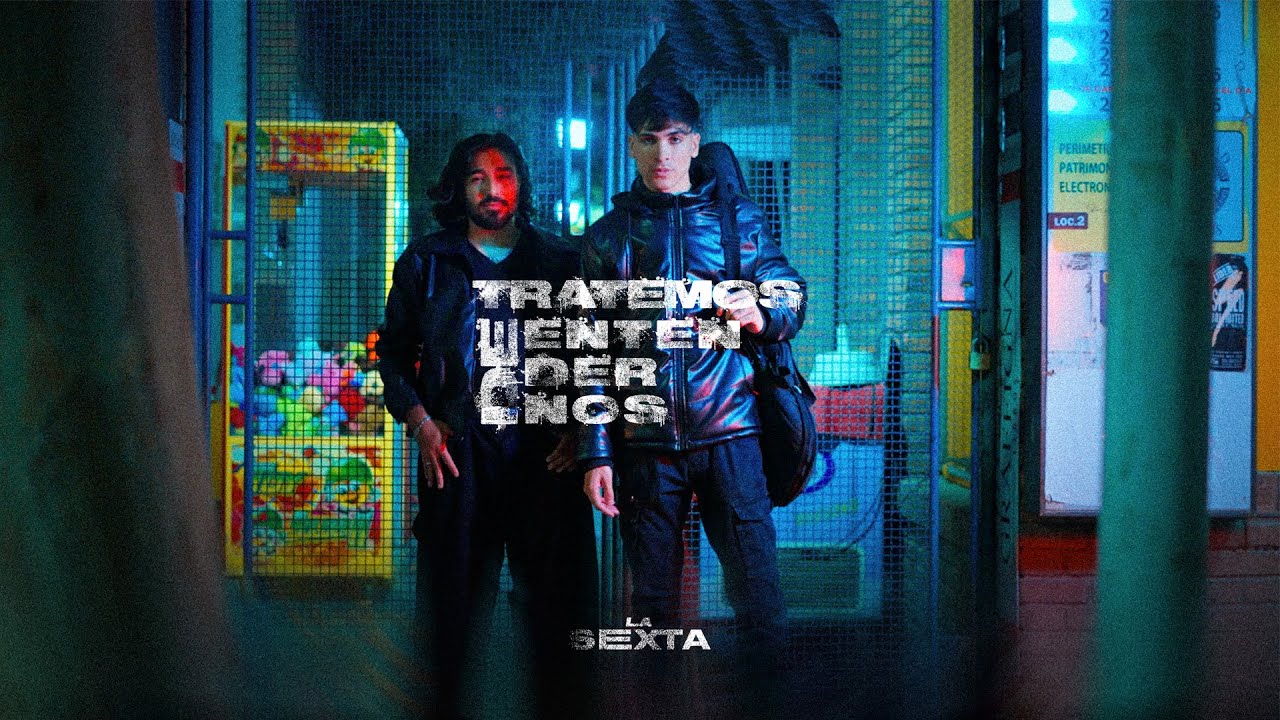 La sexta - Tratemos de entendernos - Official video