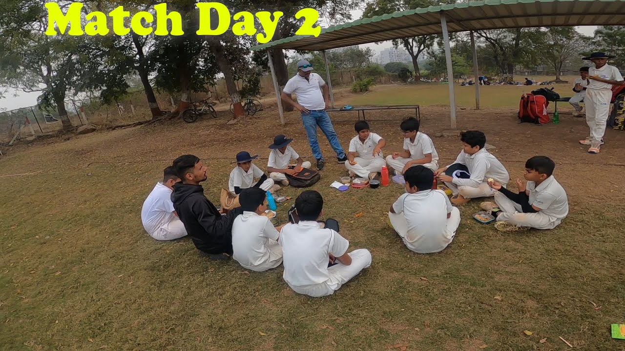 Match Day 2 || मॅच दिवस २