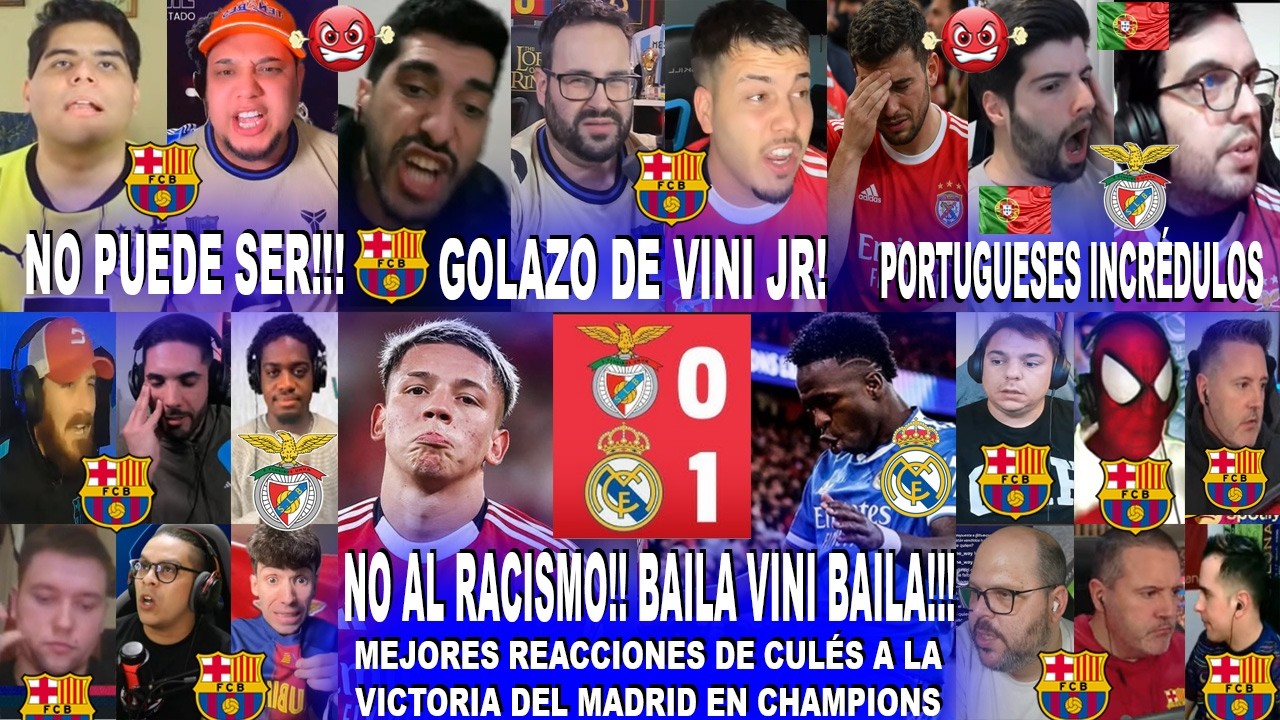 MEJORES REACCIONES DE CULÉS AL BENFICA 0-1 REAL MADRID CON GOLAZO DE VINICIUS - NO AL RACISMO!