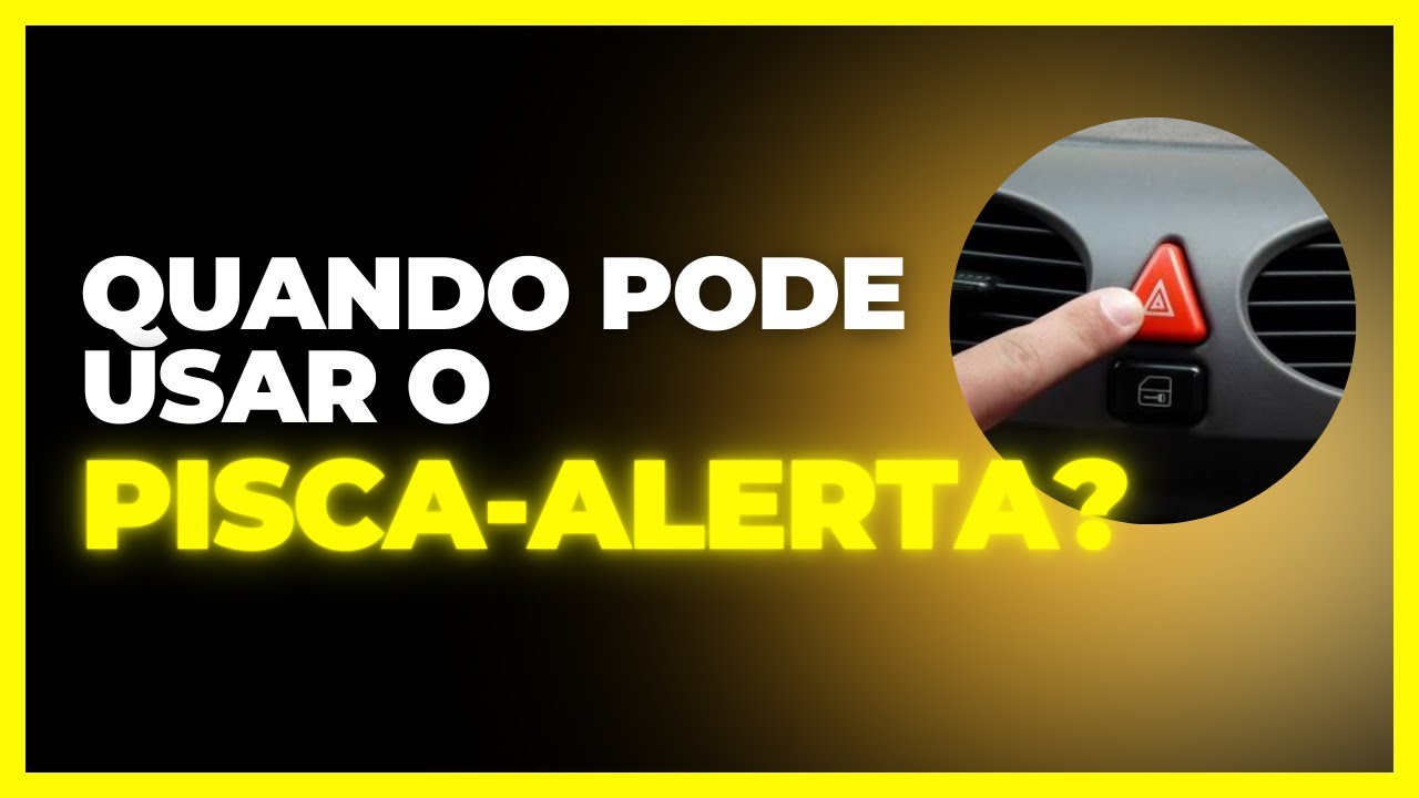 Quando pode usar o pisca-alerta?