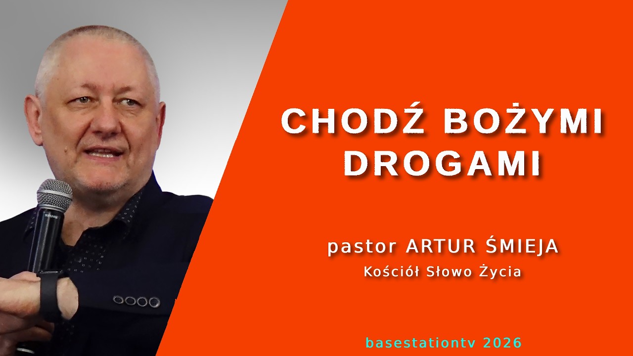 Artur Śmieja - Chodź Bożymi drogami