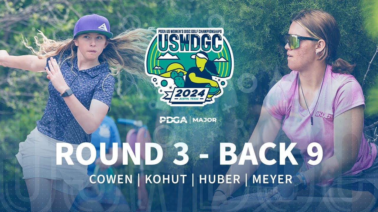 2024 U.S. Women's Disc Golf Championships FJ15 R3B9 | Cowen, Kohut, Huber, Meyer