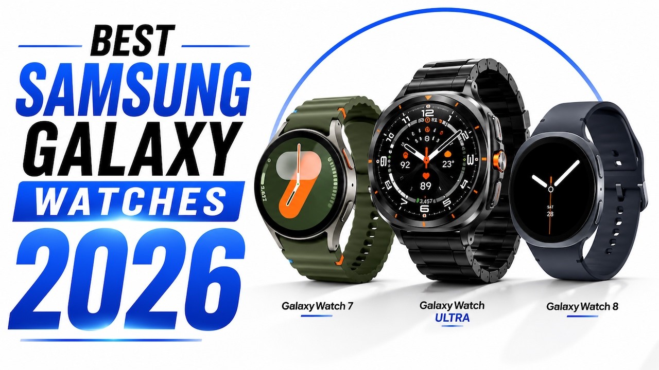 Лучшие часы Galaxy Watch в 2026 году | Какие часы Samsung вам стоит купить?