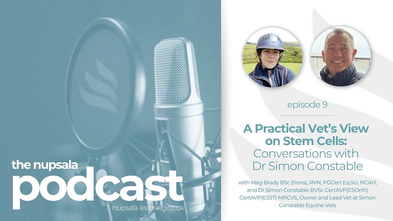 The Nupsala Podcast Episode 9 | A Practical Vet&rsquo;s View on Stem Cells with Dr Simon Constable