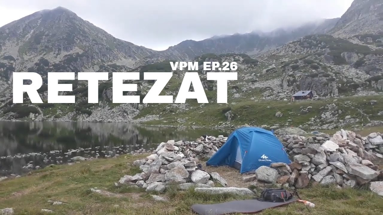 VPM Ep.26 - RETEZAT, Part 1