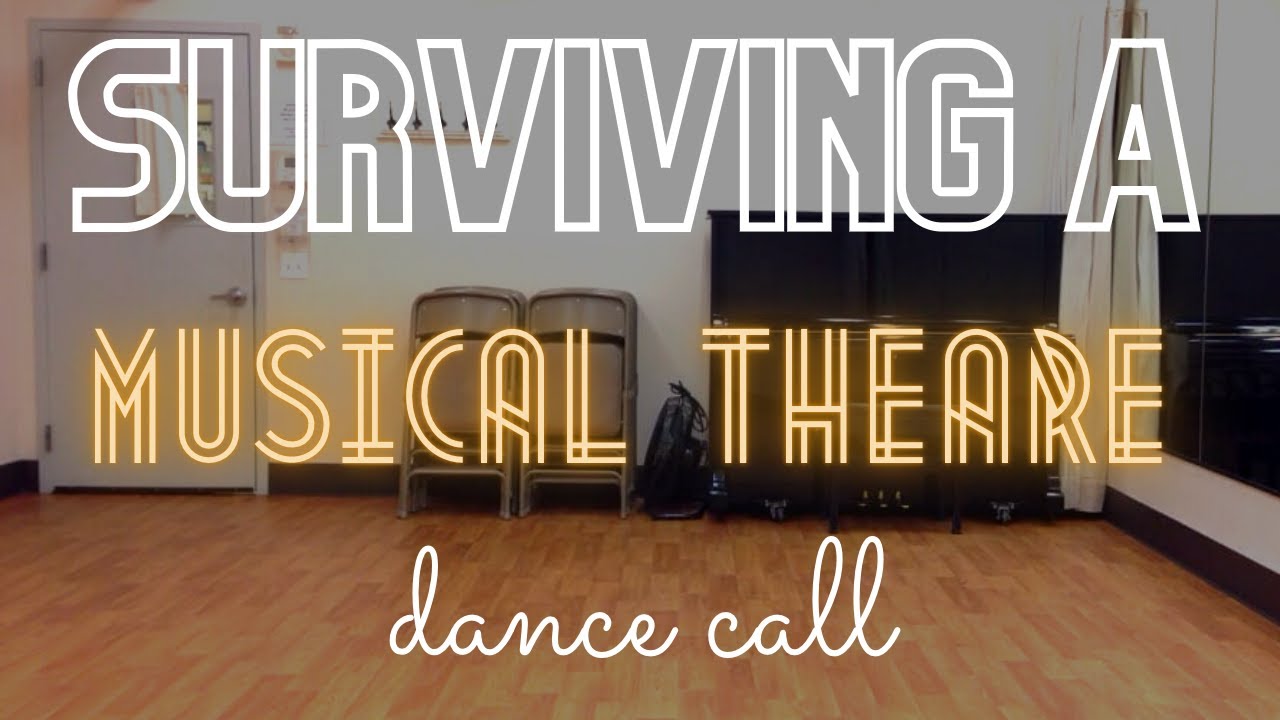 Surviving a MUSICAL THEATRE DANCE CALL | 10 Do’s and Don’ts