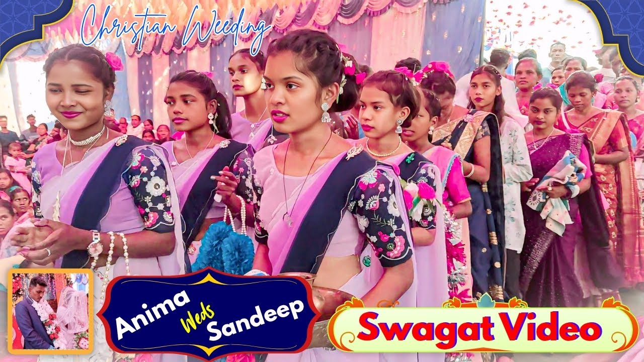 Swagat Video || Anima Weds Sandeep || Christian Wedding Swagat Song ❤️