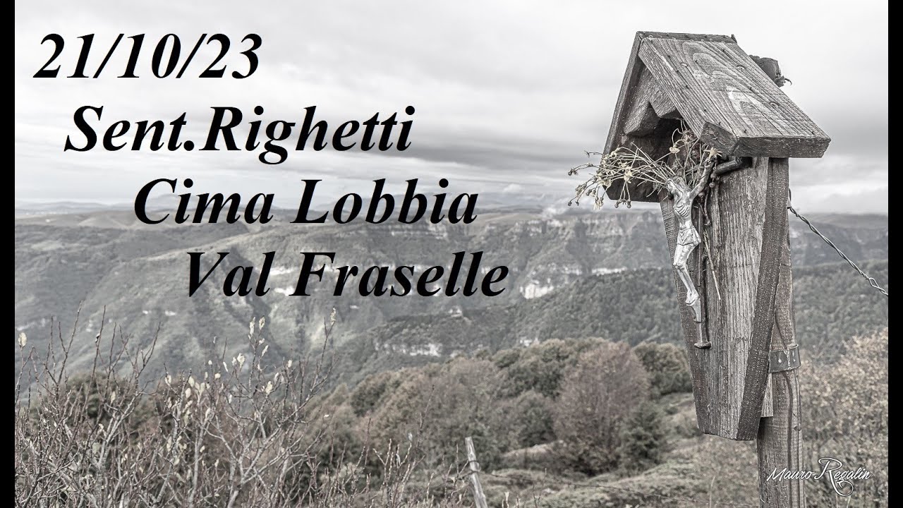 R.M. - 21/10/2023 Giazza, sent. Righetti,Cima Lobbia, Val Fraselle di sotto