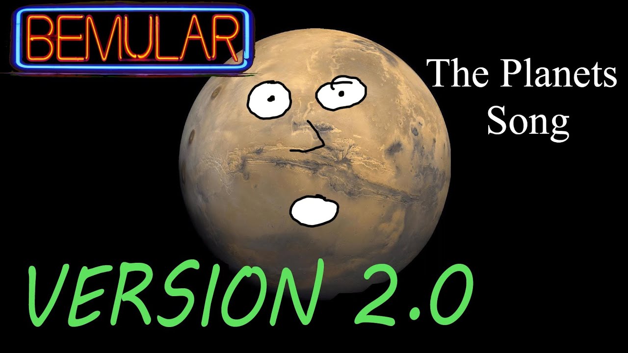 Bemular - The Planets Song (2.0 version!)